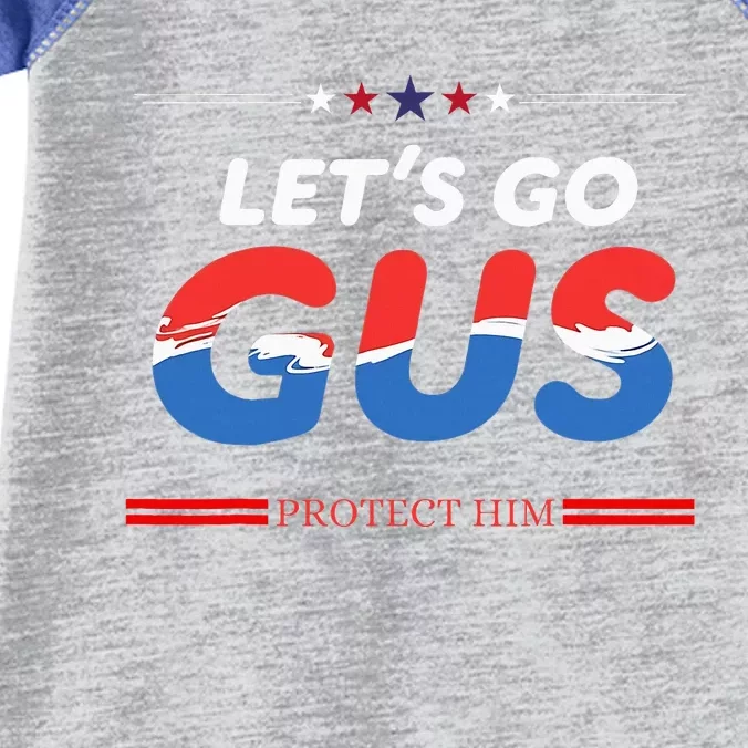 LetS Go Gus Protect Him Harris Walz 2024 For President Infant Baby Jersey Bodysuit