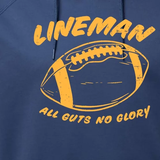 Lineman Guts Glory Funny American Football Gridiron Gift Performance Fleece Hoodie