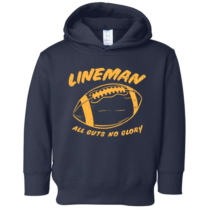 Lineman Guts Glory Funny American Football Gridiron Gift Toddler Hoodie