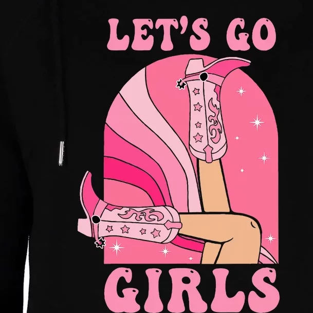 Lets Go Girl Western Cowgirls Pink Groovy Bachelorette Womens Funnel Neck Pullover Hood