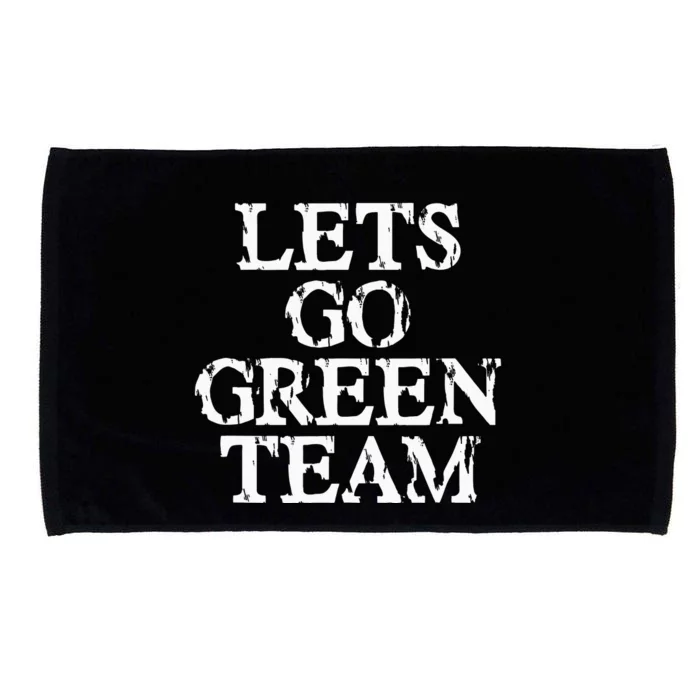 Lets Go Green Team For Families Whose Kids Play Sports Microfiber Hand Towel