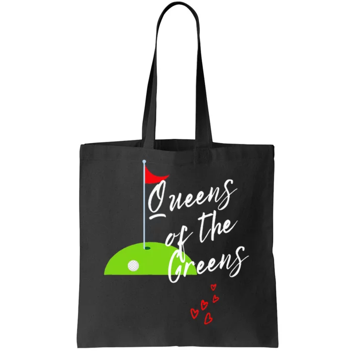 Ladies Golf Greens Women Queens Love Golfing Leagues Tote Bag