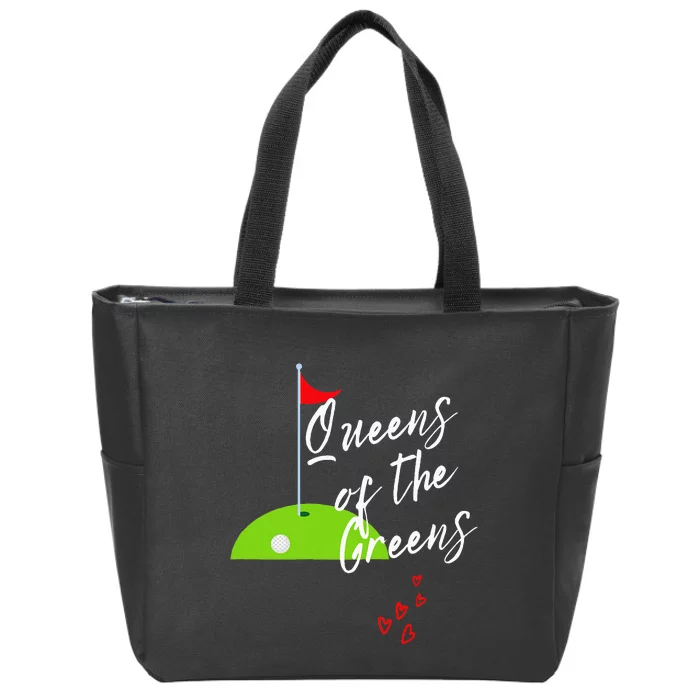 Ladies Golf Greens Women Queens Love Golfing Leagues Zip Tote Bag