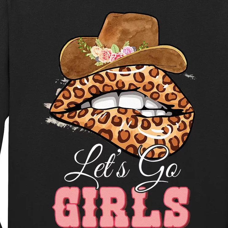 Lets Go Girls Leopard Lip Cowboy Hat Western Cowgirls Tall Long Sleeve T-Shirt