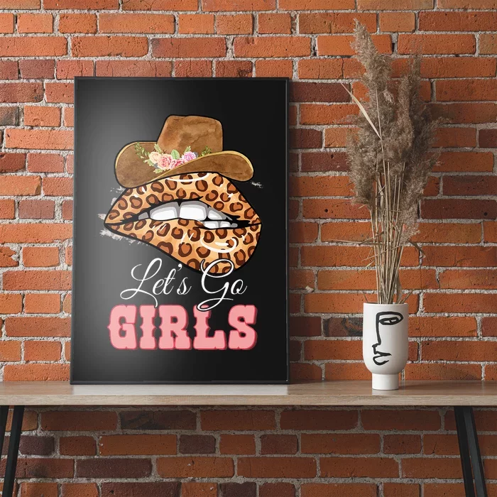 Lets Go Girls Leopard Lip Cowboy Hat Western Cowgirls Poster