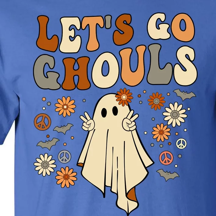 Lets Go Ghouls Gift Lets Go Ghouls Funny Halloween Funny Gift Tall T-Shirt