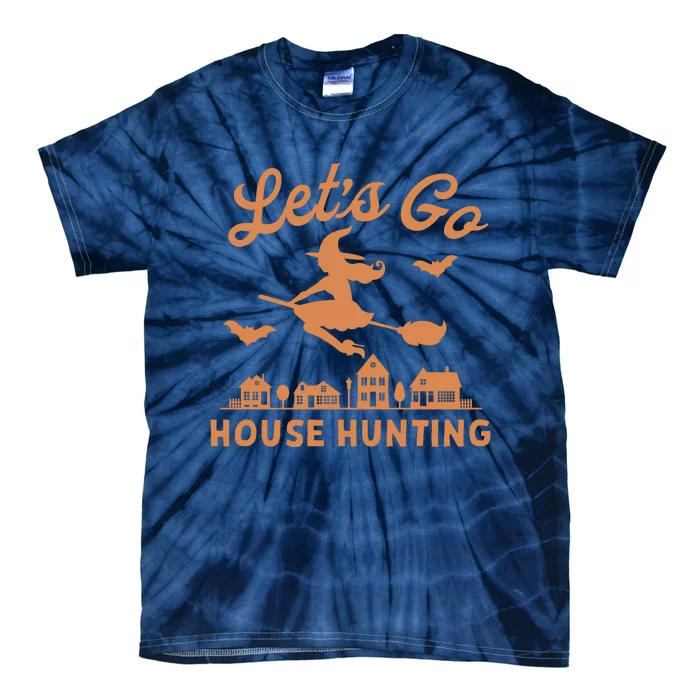 Lets Go House Hunting Witch Halloween Tie-Dye T-Shirt