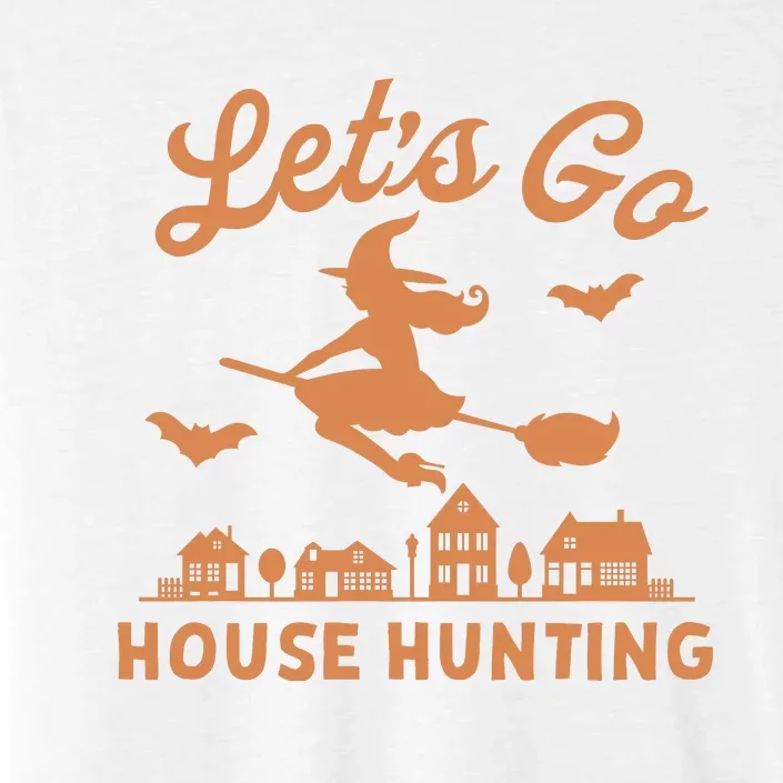 Lets Go House Hunting Witch Halloween ChromaSoft Performance T-Shirt