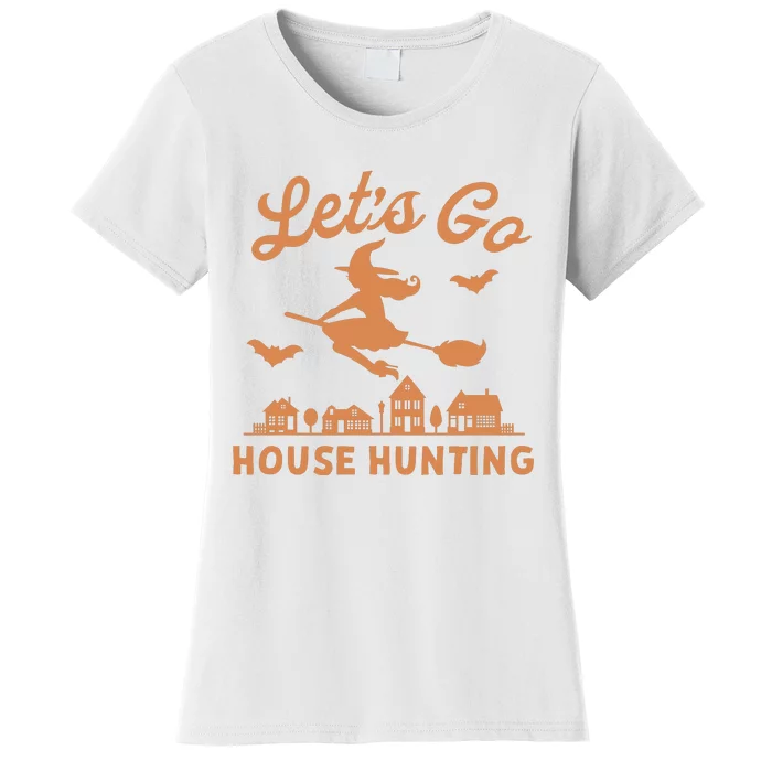 Lets Go House Hunting Witch Halloween Women's T-Shirt