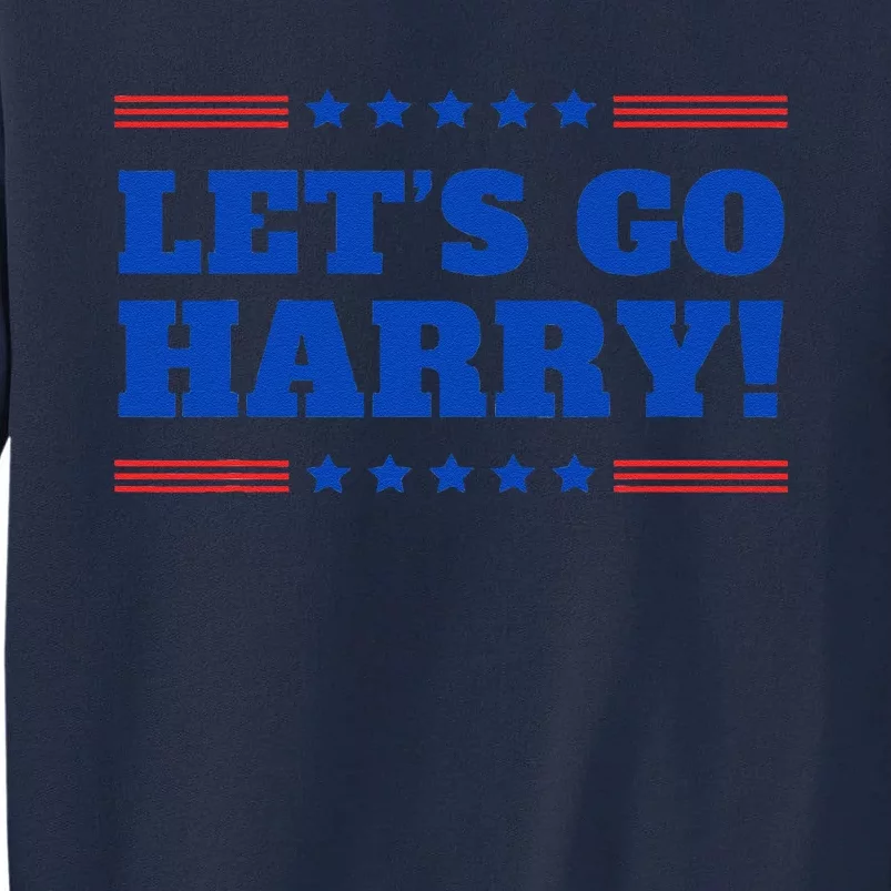 LetS Go Harry YouRe Voting Trump Today Funny 2024 Quote Tall Sweatshirt