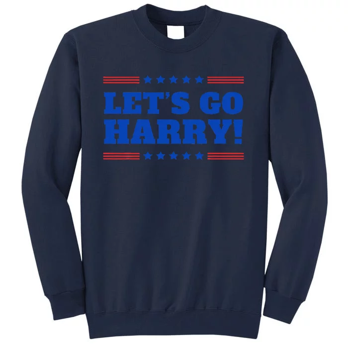 LetS Go Harry YouRe Voting Trump Today Funny 2024 Quote Tall Sweatshirt