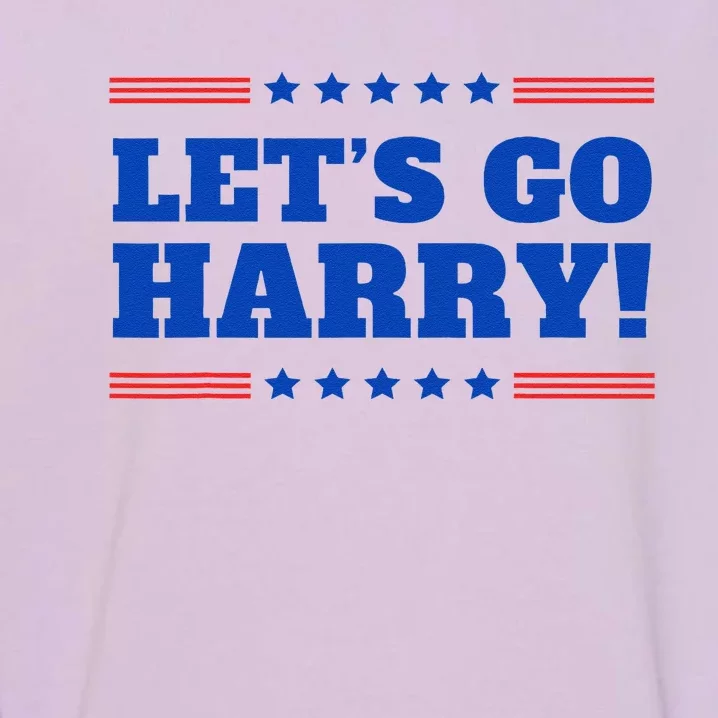 LetS Go Harry YouRe Voting Trump Today Funny 2024 Quote Garment-Dyed Sweatshirt