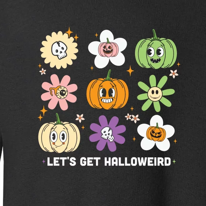 Let’s Get Halloweird Cute Halloween Gift Toddler Sweatshirt