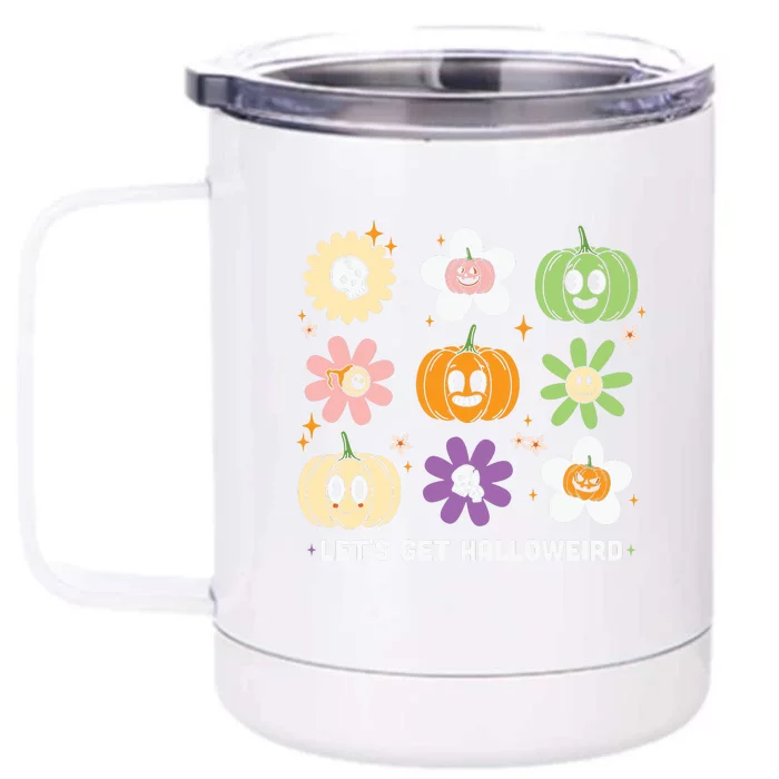 Let’s Get Halloweird Cute Halloween Gift Front & Back 12oz Stainless Steel Tumbler Cup