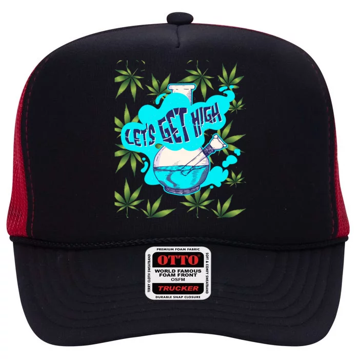 Let's Get High Marijuana Bong Gift High Crown Mesh Trucker Hat