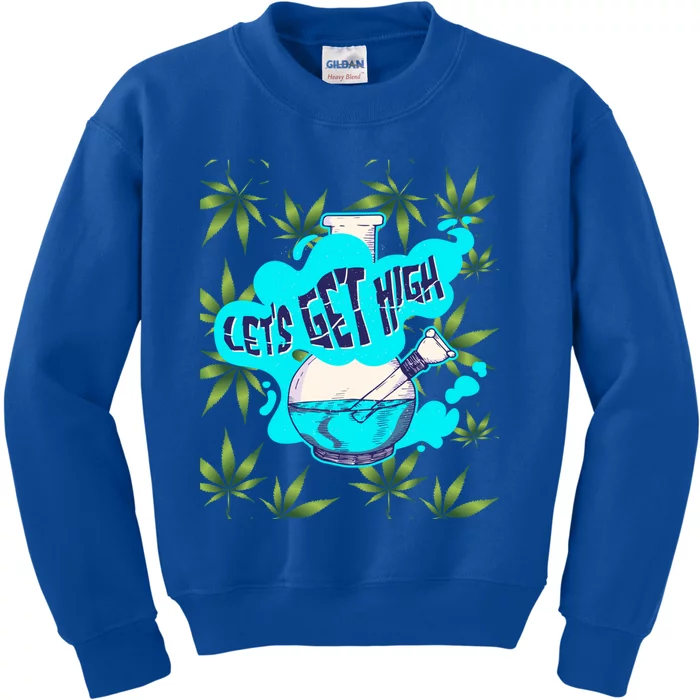 Let's Get High Marijuana Bong Gift Kids Sweatshirt