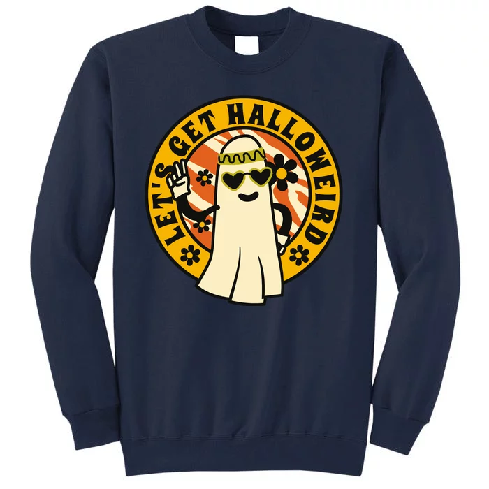 Let's Get Halloweird 60s Hippie Ghost Halloween Tall Sweatshirt