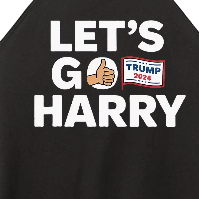 LetS Go Harry Vote For Trump 2024 Women’s Perfect Tri Rocker Tank