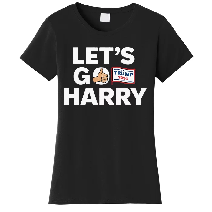 LetS Go Harry Vote For Trump 2024 Women's T-Shirt