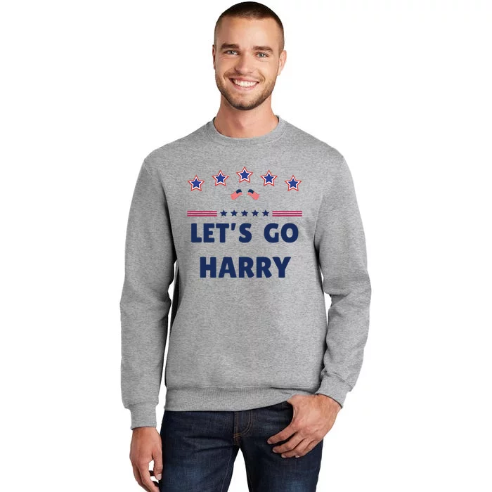 LetS Go Harry YouRe Voting Trump Today Funny 2024 Quote Tall Sweatshirt