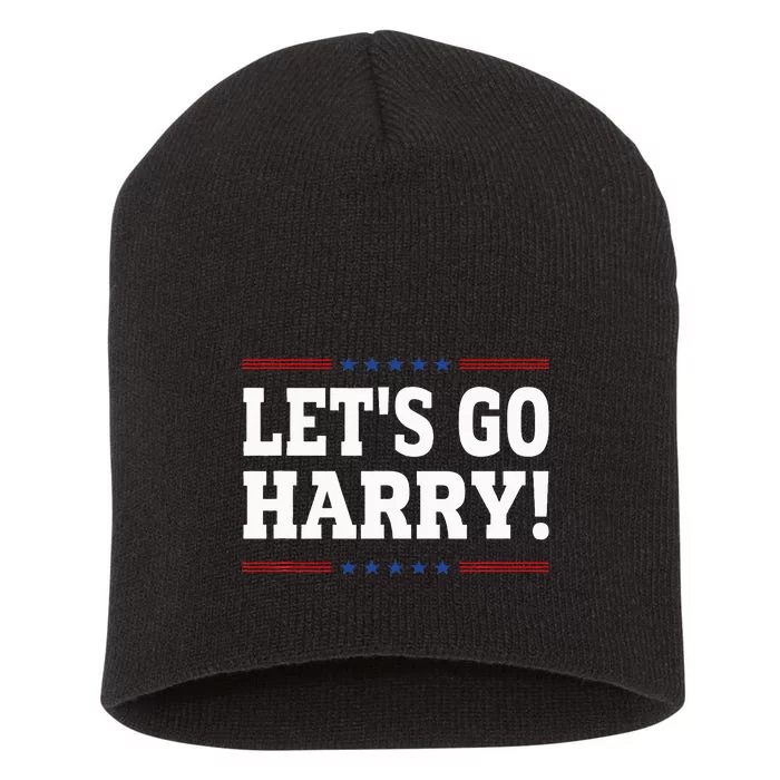 LetS Go Harry YouRe Voting Trump Today Short Acrylic Beanie