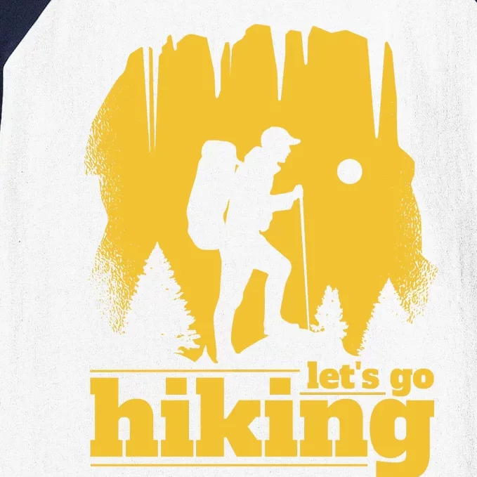 Let's Go Hiking Baseball Sleeve Shirt