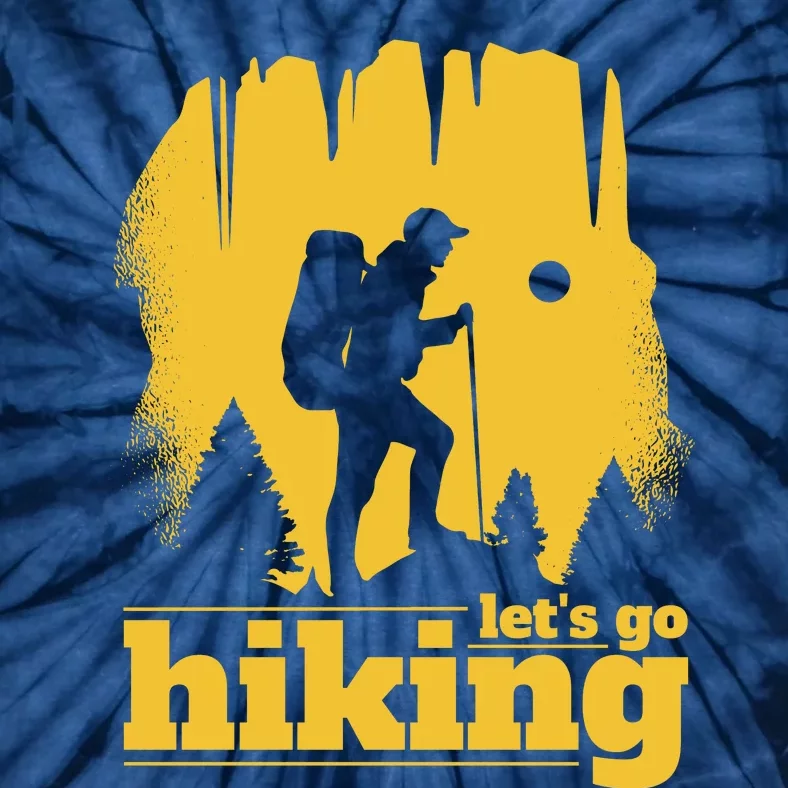 Let's Go Hiking Tie-Dye T-Shirt