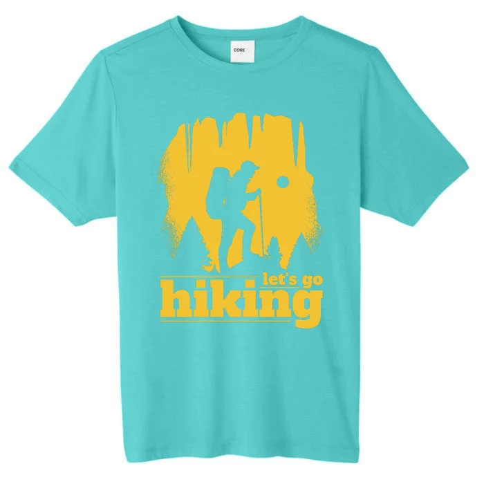 Let's Go Hiking ChromaSoft Performance T-Shirt