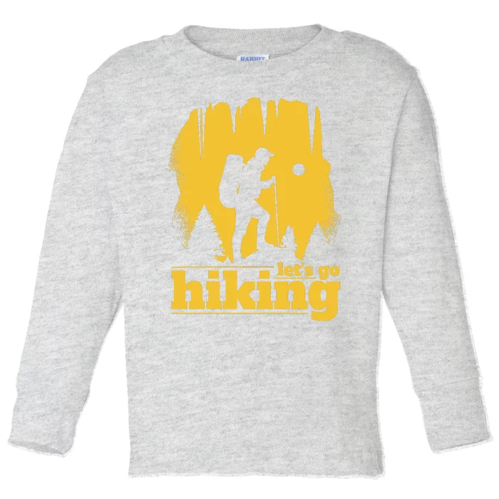 Let's Go Hiking Toddler Long Sleeve Shirt