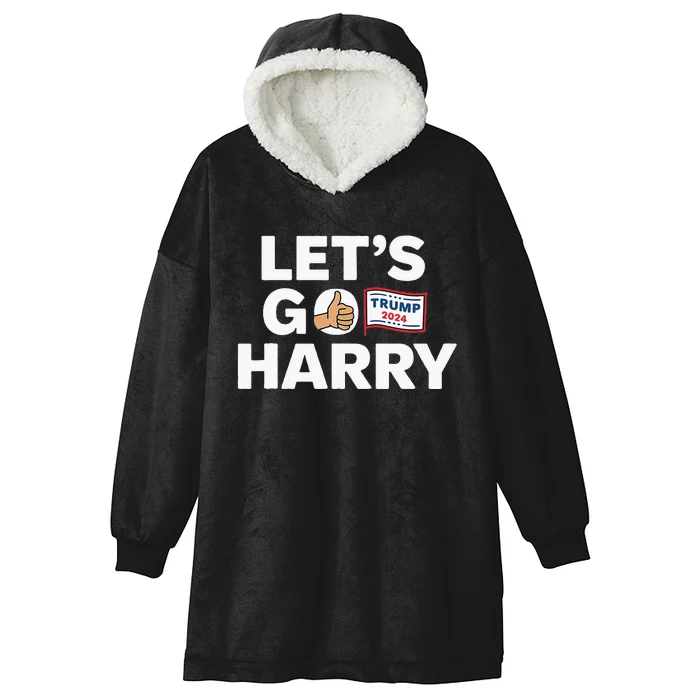 LetS Go Harry Vote For Trump 2024 Hooded Wearable Blanket