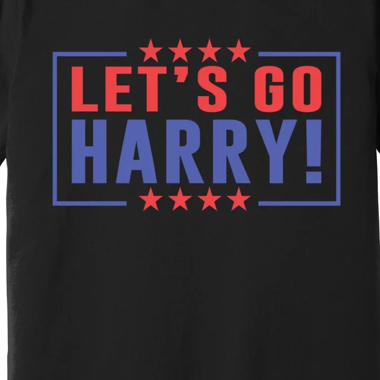 LetS Go Harry YouRe Voting Trump Today Funny 2024 Premium T-Shirt