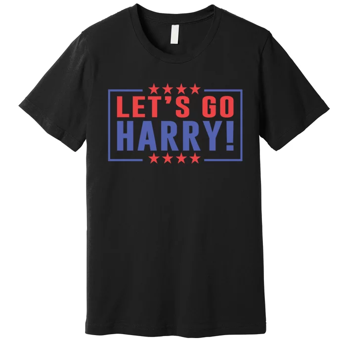 LetS Go Harry YouRe Voting Trump Today Funny 2024 Premium T-Shirt