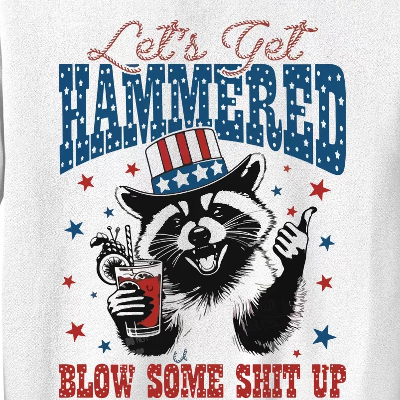 Lets Get Hammered And Blow Some Sweatshirt