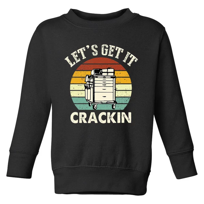 Lets Get It Crackin Crash Cart Funny Critical Care Er Nurse Toddler Sweatshirt