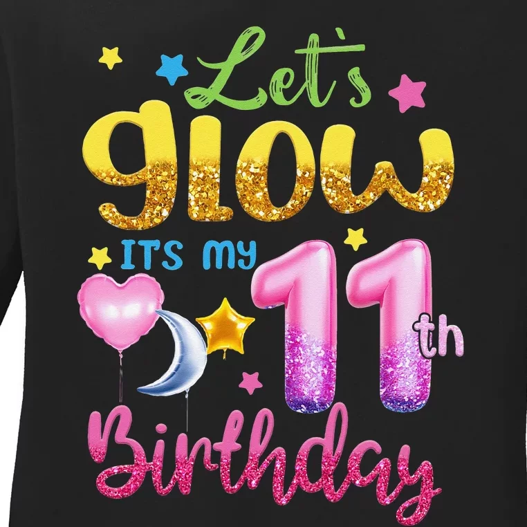 Let's Glow It's My 11th Birthday 11 Years Old Ladies Long Sleeve Shirt