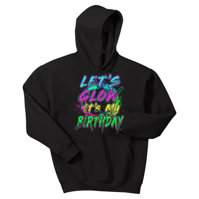 Let's Glow It's My Birthday Glow Party 80s Costume Party Kids Hoodie