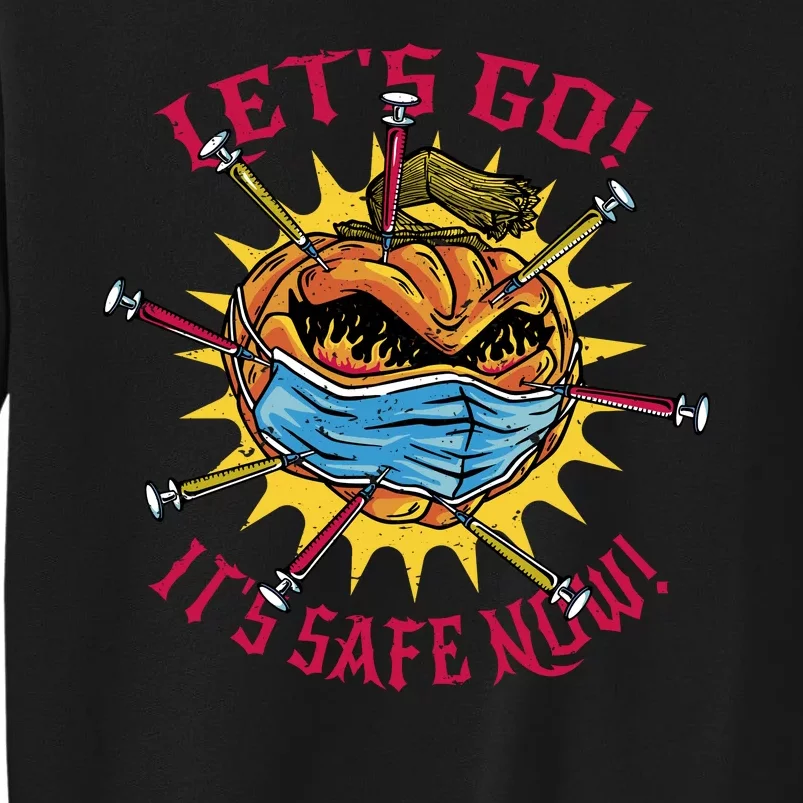 Let's Go It's Safe Now Halloween Quarantine Sweatshirt