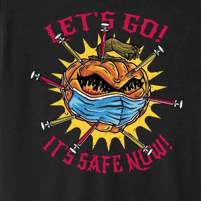 Let's Go It's Safe Now Halloween Quarantine ChromaSoft Performance T-Shirt