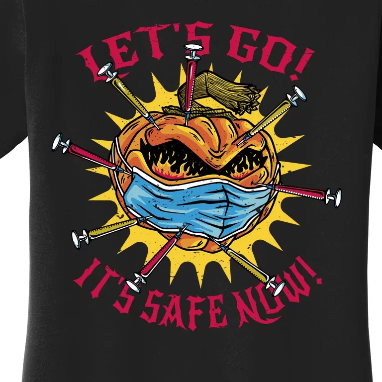 Let's Go It's Safe Now Halloween Quarantine Women's T-Shirt