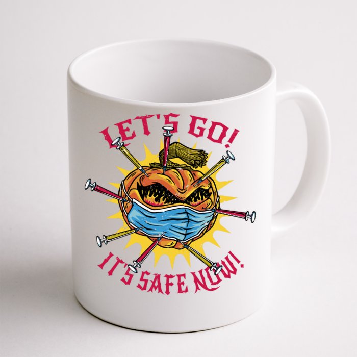 Let's Go It's Safe Now Halloween Quarantine Front & Back Coffee Mug