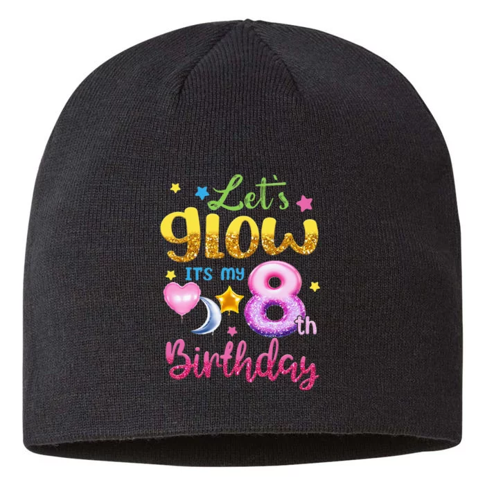 Lets Glow Its My 8th Birthday Kids 8 Years Old 8 1/2in Sustainable Knit Beanie