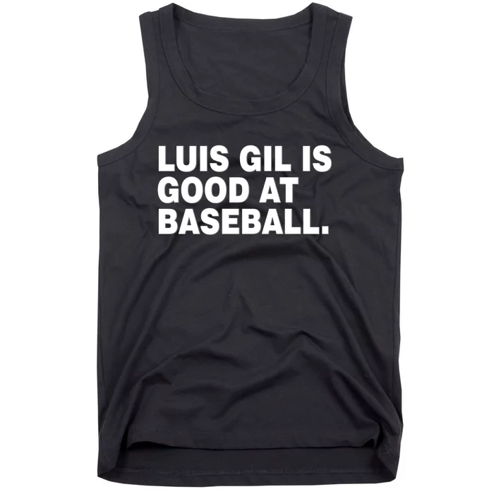 Luis Gil Is Good At Baseball Tank Top