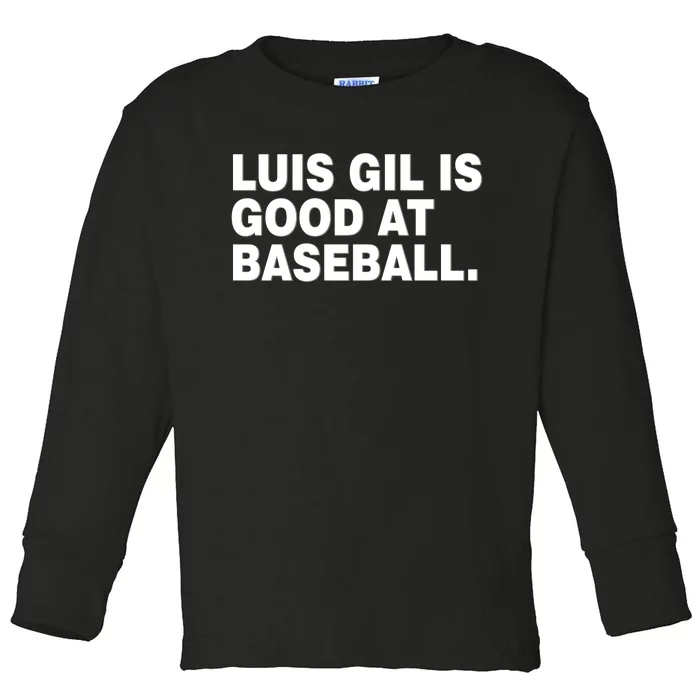 Luis Gil Is Good At Baseball Toddler Long Sleeve Shirt