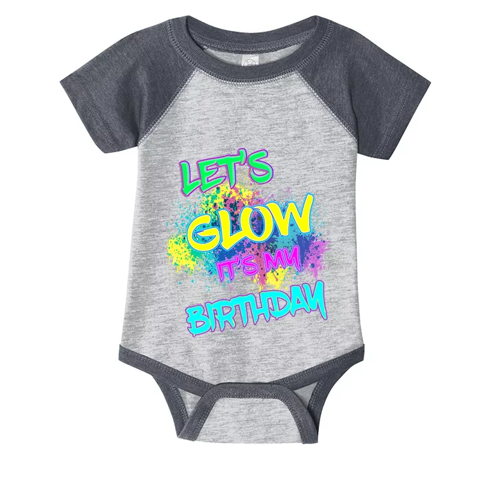 Lets Glow Its My Birthday Glow Party 80s Costume Party Infant Baby Jersey Bodysuit