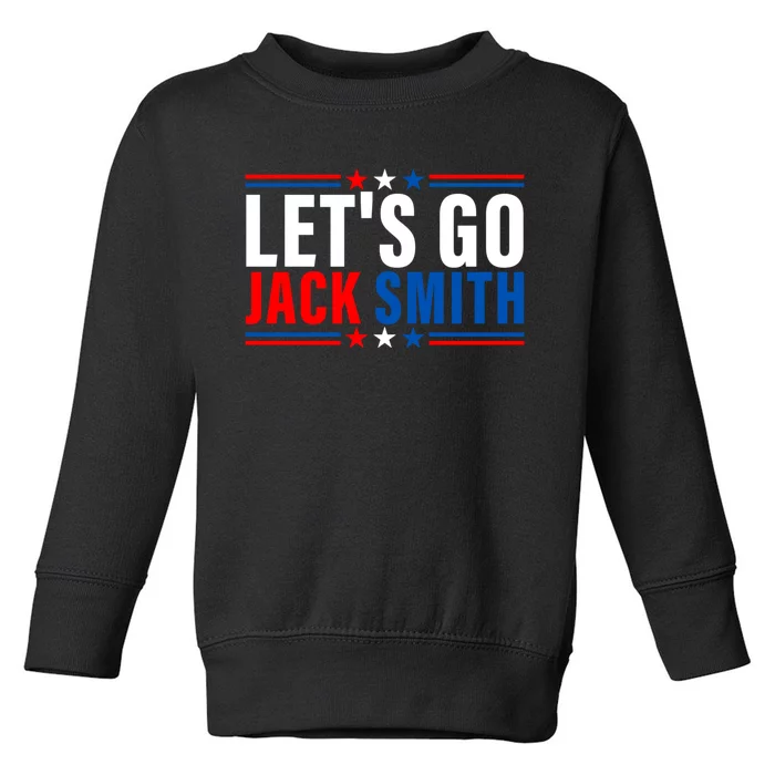 LETS GO JACK SMITH Jack Smith Toddler Sweatshirt