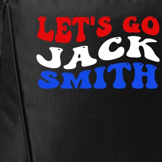 Lets Go Jack Smith For President City Backpack