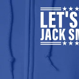 Lets Go Jack Smith For President Full Zip Hoodie