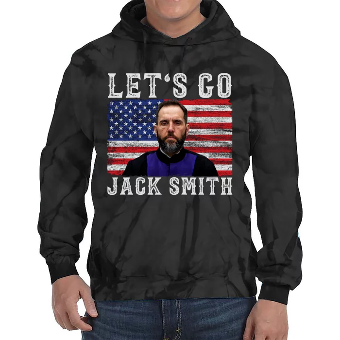 Lets Go Jack Smith For President USA Flag Tie Dye Hoodie