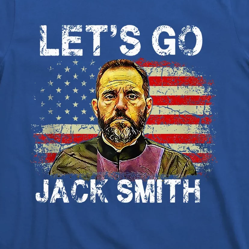 Lets Go Jack Smith Funny Jack Smith Political T-Shirt