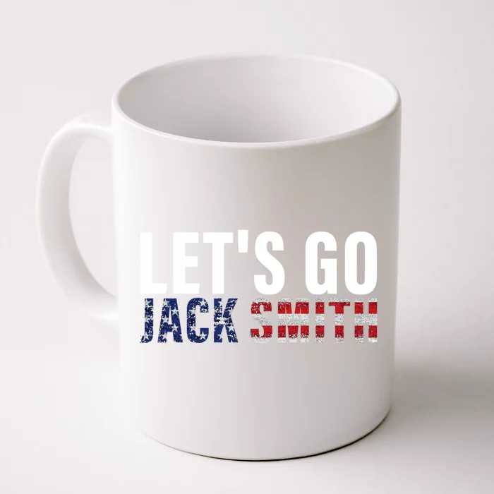 Lets Go Jack Smith For President USA Flag Front & Back Coffee Mug